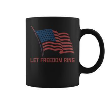 American Flag Let Freedom Ring 4Th Of July Coffee Mug - Monsterry UK
