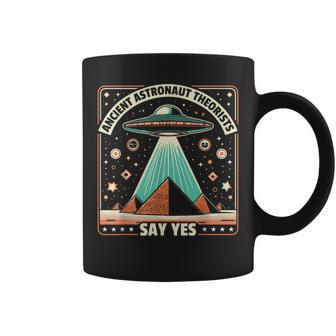 Ancient Astronaut Theorists Say Yes Alien Ufo Theory Coffee Mug - Monsterry DE