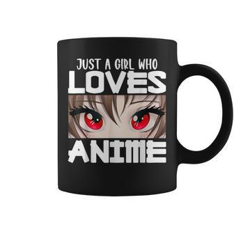 Anime For Girls Just A Girl Who Loves Anime Coffee Mug - Seseable