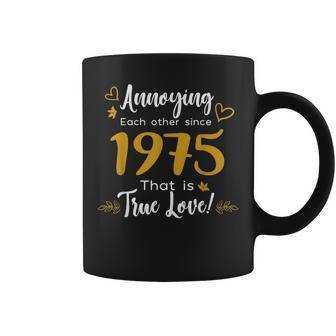 Annoying Each Other Since 1975 Couples Wedding Anniversary Coffee Mug - Monsterry