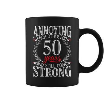 Annoying Each Other For 50 Years 50Th Wedding Anniversary Coffee Mug | Seseable CA