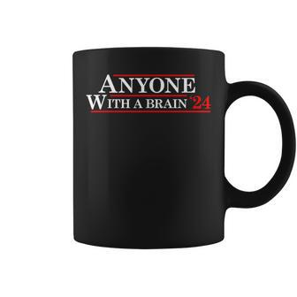 Anyone With A Brain 2024 Presidential Election Coffee Mug - Monsterry