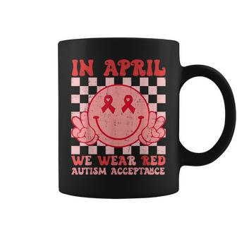 In April We Wear Red Instead Autism People Acceptance Coffee Mug - Seseable