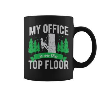 Arborist Logger Tree Surgeon My Office Is The Top Floor Pullover Coffee Mug | Mazezy