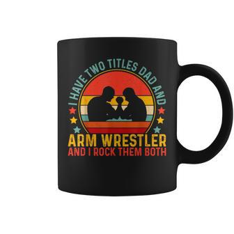 Arm Wrestler Dad Father Day For Arm Wrestling Coffee Mug - Seseable