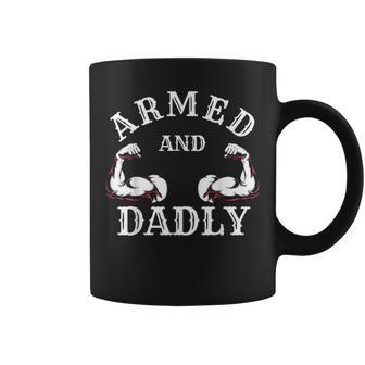Armed And Dadly Father Buff Dad Bod Muscle Gym Workout Coffee Mug - Monsterry AU