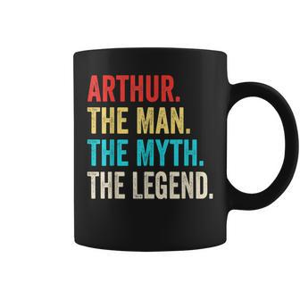 Arthur The Man The Myth The Legend For Arthur Coffee Mug - Seseable