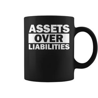 Assets Over Liabilities Entrepreneur Accountant Money Coffee Mug - Monsterry