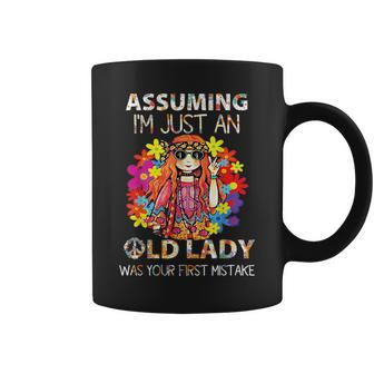 Assuming I'm Just An Old Lady Was Your First Mistake Hippie Coffee Mug - Seseable