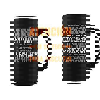 Atencion Estoy Jubilado Lo Se Todo Y Tengo Tiempo Discutir Taza de café - Regaloses