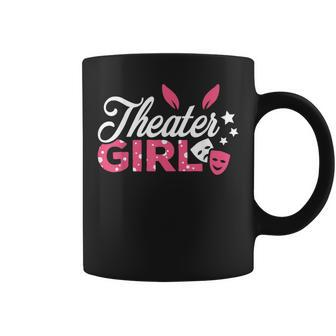 Theater Girl Theatre People Coffee Mug | Crazezy AU