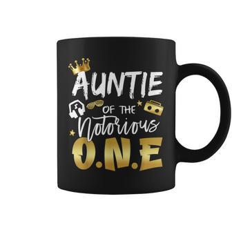 Auntie Of The Notorious One Old School Hip Hop 1St Birthday Coffee Mug - Seseable