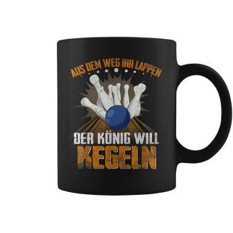 Aus Dem Weg Ihr Lappen Der König Will Kegeln Für Sportkegler Tassen - Seseable