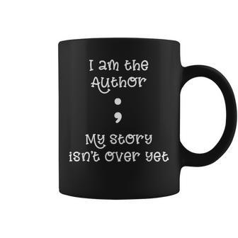 I Am The Author My Story Isn't Over Yet Semicolon B2 Coffee Mug - Monsterry DE