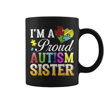 Autism Awareness I Am A Proud Autism Sister Coffee Mug | Crazezy