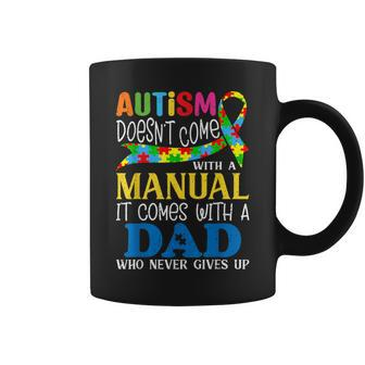 Autism Dad Doesn't Come With A Manual Autism Awareness Coffee Mug - Seseable