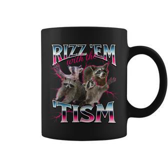 Autism Rizz Em With The Tism Meme Autistic Racoon Coffee Mug - Seseable