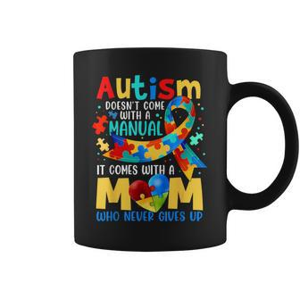 Autism Mom Doesn't Come With A Manual Autism Awarenes Coffee Mug - Monsterry CA