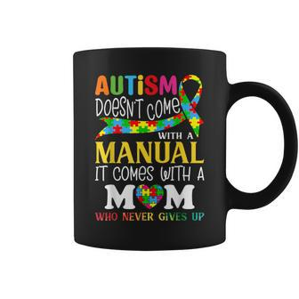 Autism Mom Doesn't Come With A Manual Autism Awareness Coffee Mug | Mazezy CA