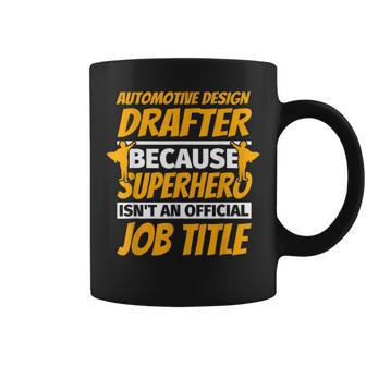 Automotive Drafter Humor Coffee Mug - Monsterry UK