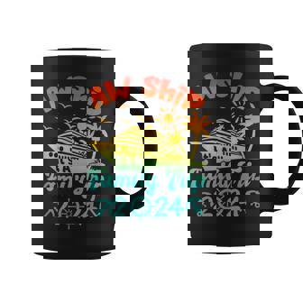 Aw Ship It's A Family Trip Cruise Vacation Beach 2024 Coffee Mug - Seseable