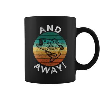 And Away Fishing Angling Rod Dad Father’S Day Coffee Mug - Monsterry AU