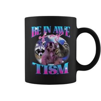 Be In Awe Of My 'Tism Autism Autistic Possum Opossum Meme Coffee Mug - Seseable