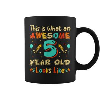 This Is What An Awesome 5 Year Old Look & Sarcastic Coffee Mug | Mazezy
