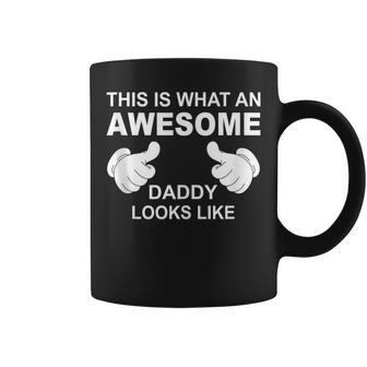 This Is What An Awesome Daddy Looks Like Father's Day Coffee Mug - Thegiftio UK