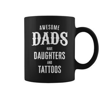 Awesome Dads Have Daughters And Tattoos Father's Day Coffee Mug - Monsterry DE