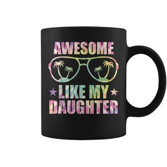 Awesome Like My Daughter Tie Dye Fathers Day Coffee Mug - Seseable