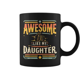Awesome Like My Daughter Vintage Matching Father Daughter Coffee Mug - Monsterry AU