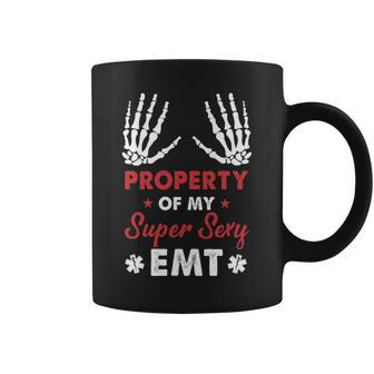 Awesome Emt's Property Of My Super Sexy Emt Coffee Mug | Mazezy