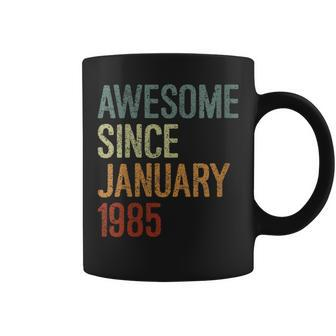 Awesome Since January 1985 Born Birthday Retro Coffee Mug | Mazezy