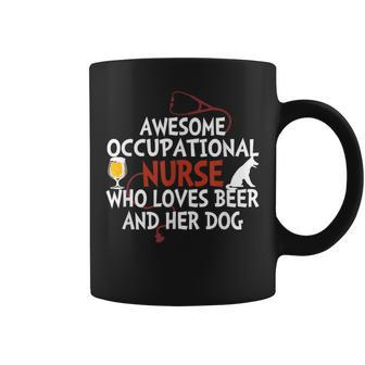 Awesome Occupational Nurse Who Loves Beer And Her Dog Coffee Mug - Monsterry AU