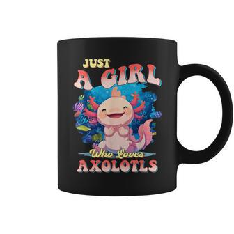 Axolotl For Girls Cute Just A Girl Who Loves Axolotls Coffee Mug - Monsterry