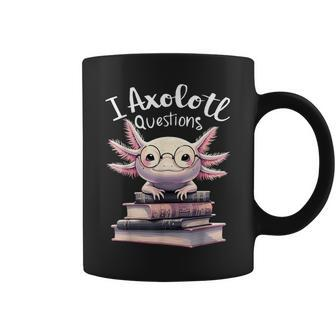 I Axolotl Questions Anime Cute Kawaii Axolotl Coffee Mug - Seseable