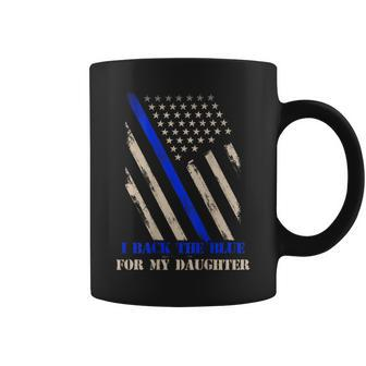 Back The Blue For My Daughter Proud Police Officer's Mom Dad Coffee Mug - Monsterry