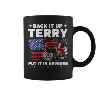 Back It Up Terry Put It In Reverse Firework 4Th Of July Coffee Mug - Monsterry DE