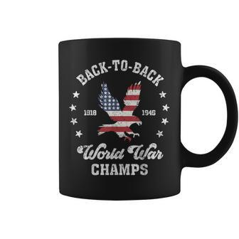 Back-To-Back World War Champs 4Th Of July Coffee Mug - Monsterry DE