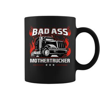 Bad Ass Mother Trucker Truck Driving For Father's Day Coffee Mug - Monsterry AU