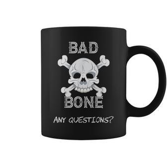 Bad Bone Any Questions Coffee Mug - Monsterry