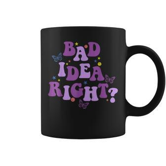 Bad Idea Right Coffee Mug - Seseable