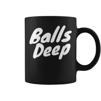 Balls Deep Coffee Mug - Monsterry