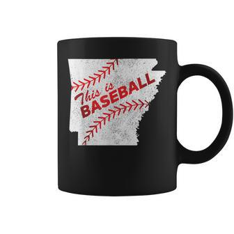 This Is Baseball Arkansas With Red Laces Coffee Mug - Monsterry AU