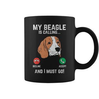 Beagle Is Calling I Must Go Pet Dog Lover Owner Coffee Mug | Mazezy