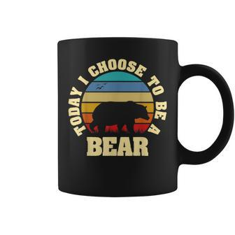 I Like Bear Vintage Lover Today I Choose To Be A Bear Coffee Mug - Monsterry