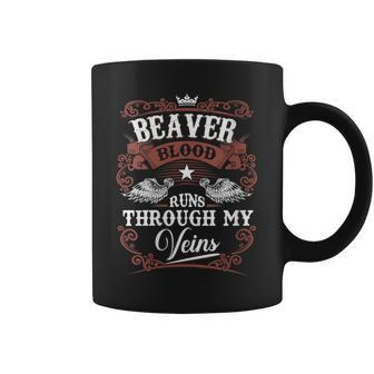 Beaver Blood Runs Through My Veins Vintage Family Name Coffee Mug - Seseable