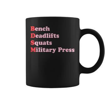 Bench Deadlifts Squats Military Press Apparel Coffee Mug - Monsterry