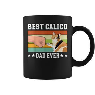 Best Calico Cat Dad Ever Calico Cat Owner Calico Cat Lover Coffee Mug - Monsterry AU